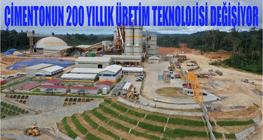 Çimentonun 200 yıllık üretim teknolojisi değişiyor