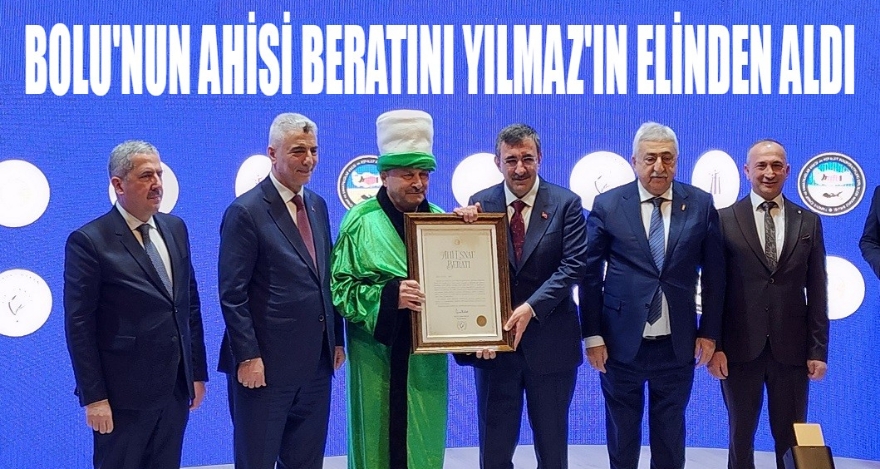 BOLU'NUN AHİSİ BERARINI CEVDET YILMAZ'IN ELİNDEN ALDI
