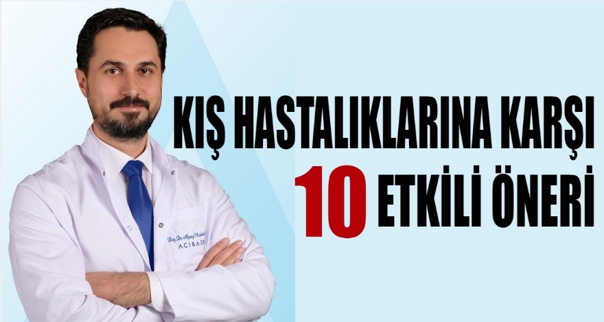 KIŞ HASTALIKLARINA KARŞI 10 ETKİLİ ÖNERİ
