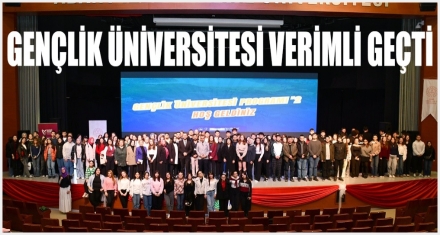 GENÇLİK ÜNİVERSİTESİ VERİMLİ GEÇTİ   