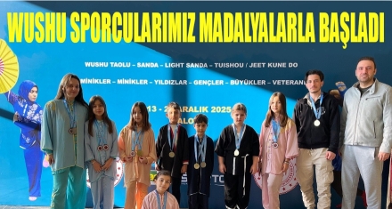 WUSHU SPORCULARIMIZ MADALYALARLA BAŞLADI