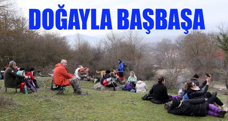 DOĞAYLA BAŞBAŞA