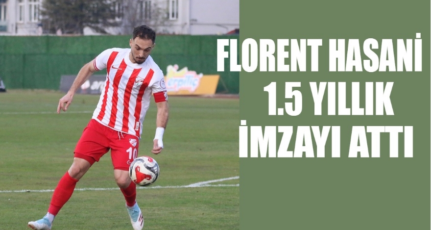 HASANİ İMZAYI ATTI