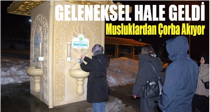 MUSLUKLARDAN ÇORBA AKIYOR