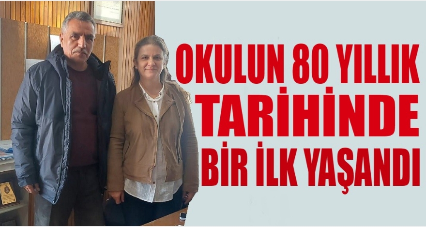 OKULUN 80 YILLIK TARİHİNDE BİR İLK