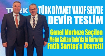 TÜRK DİYANET VAKIF-SEN'DE DEVİR TESLİM