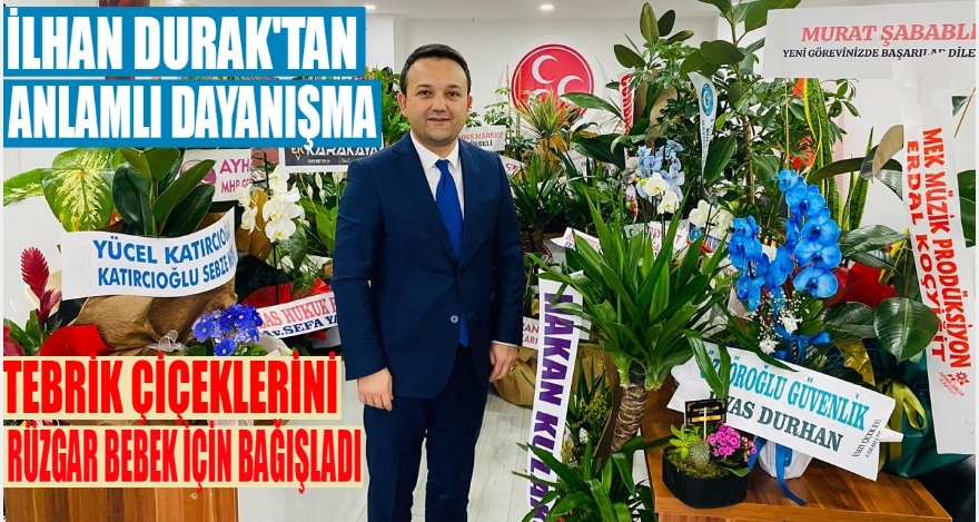 İlhan Durak'tan anlamlı dayanışma
