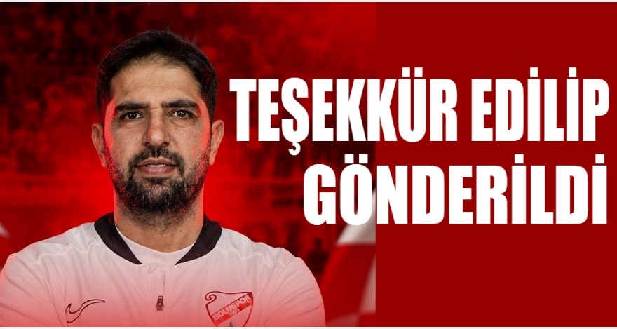 TEŞEKKÜR EDİLİP GÖNDERİLDİ