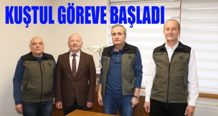  Kuştul göreve başladı