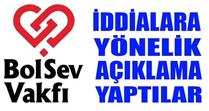 BOLSEV'DEN AÇIKLAMA GELDİ