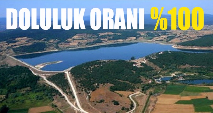 DOLULUK ORANI %100'E ULAŞTI