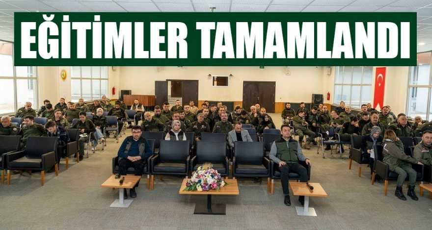 EĞİTİMLER TAMAMLANDI