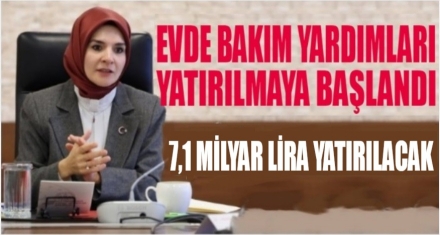 Evde Bakım Yardımı hesaplara yatırılmaya başlandı