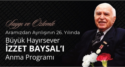 SAYGI VE ÖZLEMLE ANILACAK 