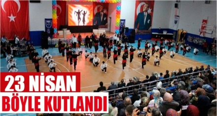 23 NİSAN BÖYLE KUTLANDI