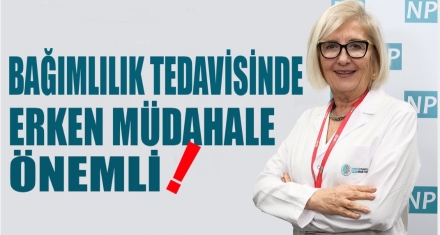 Bağımlılık tedavisinde erken müdahale önemli! 