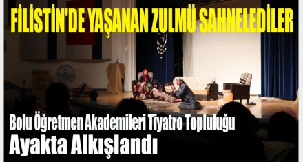 Bolu'da Sahnede Yükselen Filistin Çığlığı