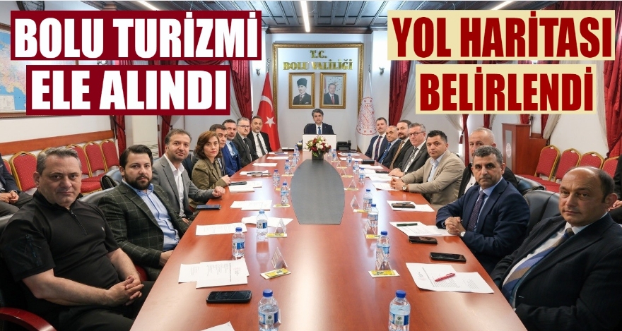 BOLU TURİZMİ ELE ALINDI