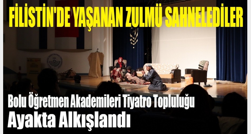 Bolu'da Sahnede Yükselen Filistin Çığlığı