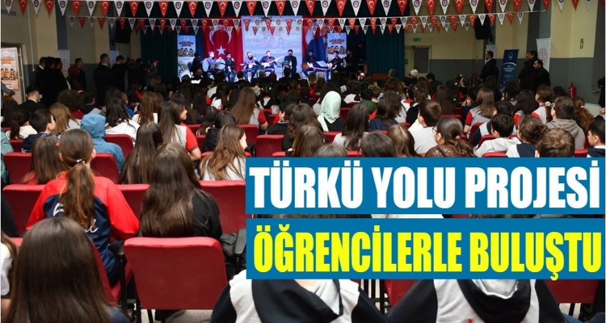 Türkü Yolu projesi öğrencilerle buluştu