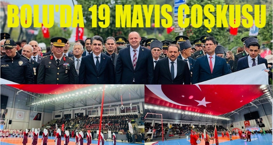 BOLU'DA 19 MAYIS COŞKUSU
