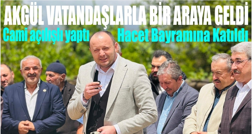 MİLLETVEKİLİ AKGÜL VATANDAŞLARLA BİR ARAYA GELDİ