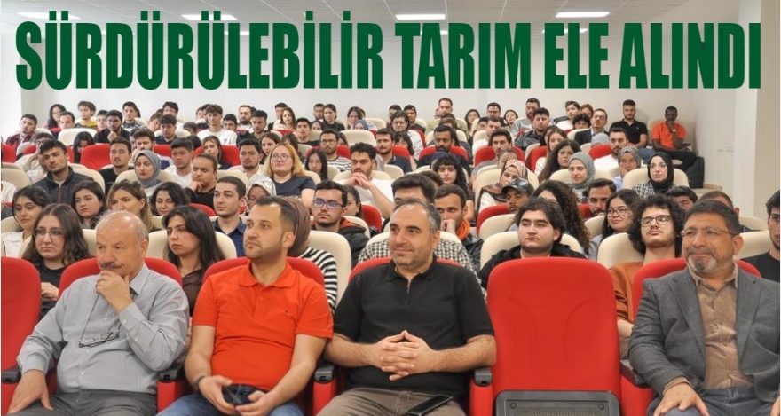 Sürdürülebilir Tarımda Bitki Sağlığı Ele Alındı