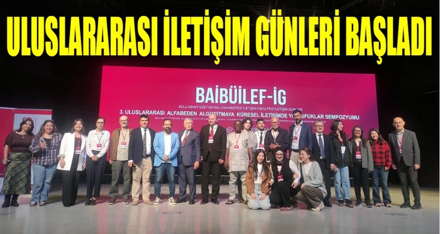ULUSLARARASI İLETİŞİM GÜNLERİ BAŞLADI