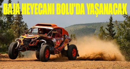 Baja Heyecanı Bolu'da Yaşanacak