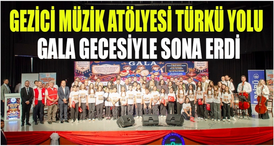 Gezici Müzik Atölyesi “Türkü Yolu” projesi, gala programıyla sona erdi