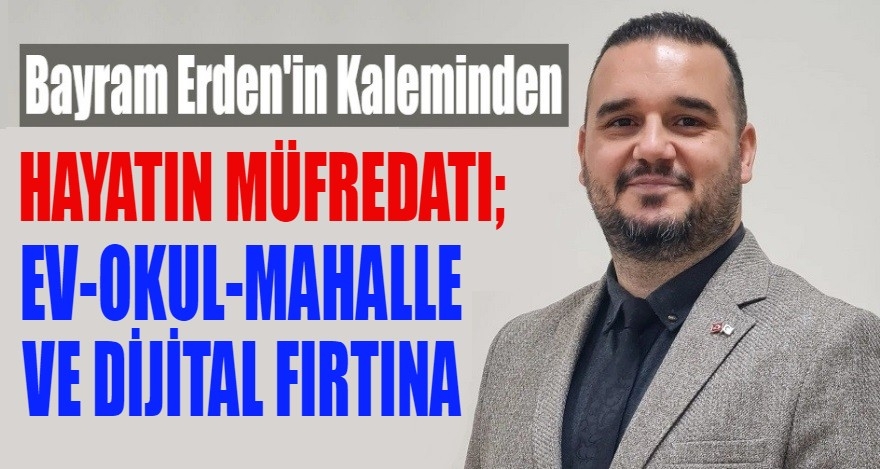 Hayatın Müfredatı: Ev, Okul, Mahalle ve Dijital Fırtına