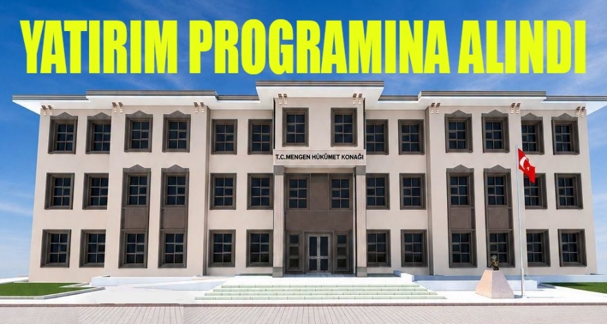 MENGEN'E HÜKÜMET KONAĞI