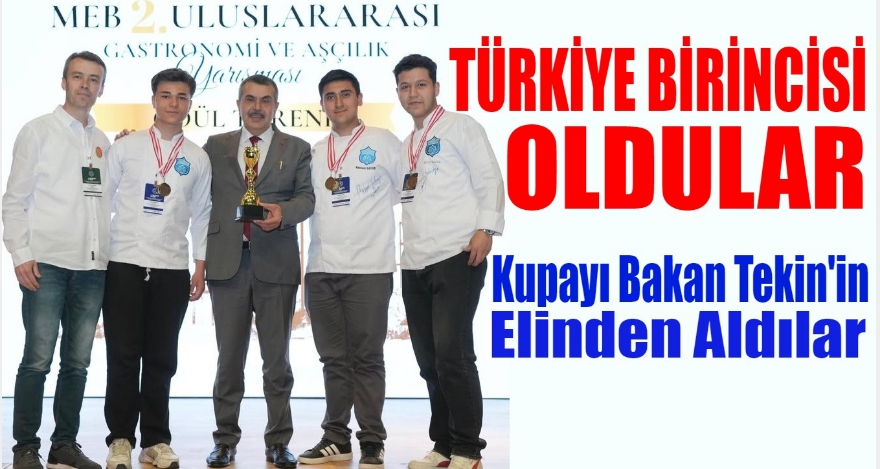 TÜRKİYE BİRİNCİSİ OLDULAR