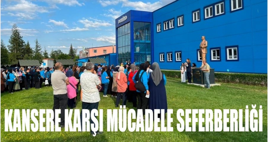 KANSERE KARŞI MÜCADELE SEFERBERLİĞİ