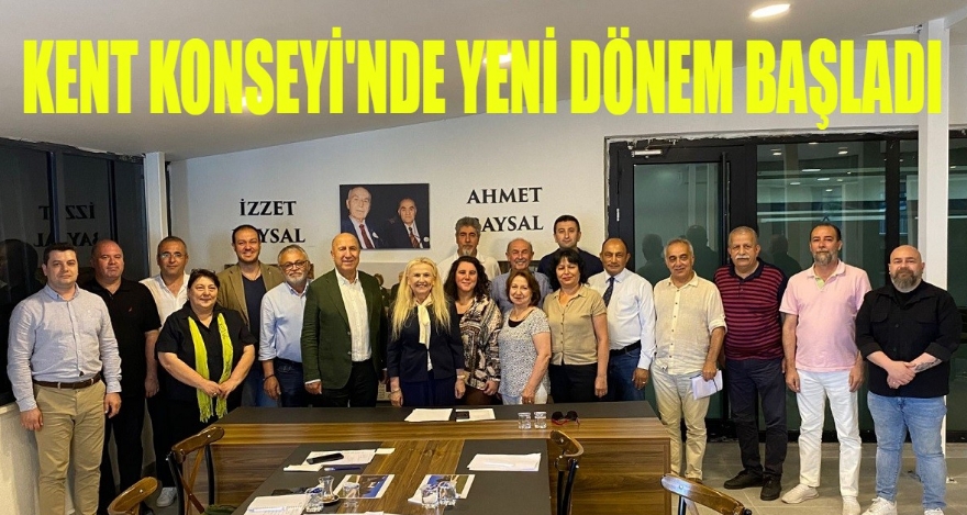 KENT KONSEYİ'NDE YENİ DÖNEM BAŞLADI