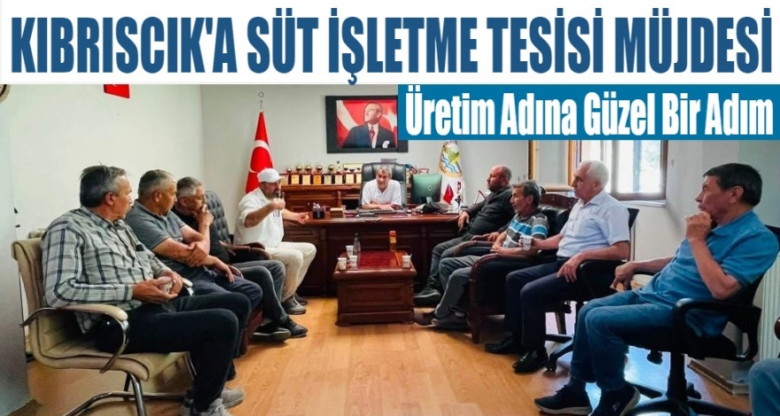 Kıbrıscık'a Süt İşleme Tesisi Müjdesi!